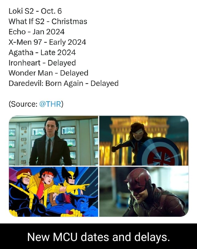 Loki Oct. 6 What If Christmas Echo Jan 2024 XMen 97 Early 2024