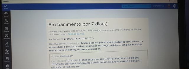 Em banimento por 7 Nossos supervisores de conteúdo determinaram que o seu  comportamento no Roblox violou