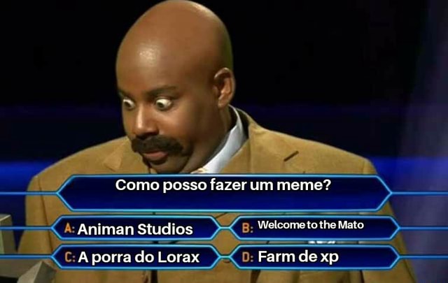 Como posso fazer um meme? Animan Studios Welcome to the Mato A