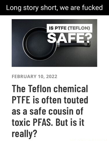 The Teflon chemical PTFE is often touted as a safe cousin of toxic PFAS.  But is