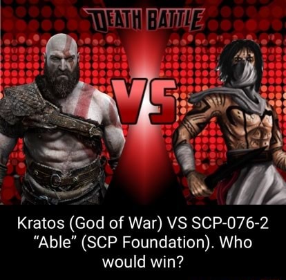 Kratos (God of War) VS SCP-076-2 Able (SCP Foundation). Who would win? -  iFunny Brazil