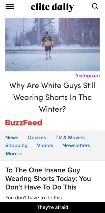 Elitedaily Instagram Why Are White Guys Still Wearing Shorts In