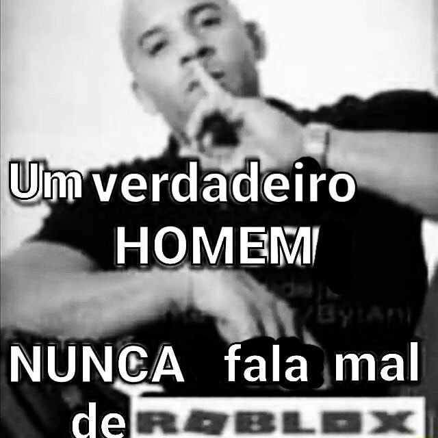 Um verdadeiro HOMEM fala mal de - iFunny Brazil