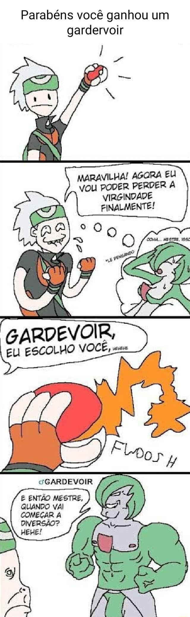 Parabéns você ganhou um gardervoir MARAVILHA! AGORA EU PODER PERDER À  VIRGINDADE FINALMENTE! GARDEVOIR, ELI ESCOLHO VOCÊ, então mestre, ) L,  GUANDO COMEÇAR DIVERSÃO? HEHE! - iFunny Brazil