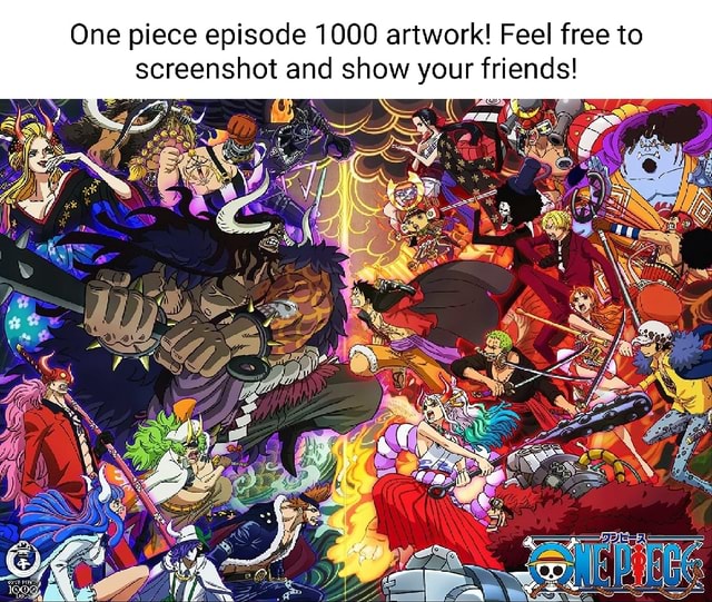 One piece episode 1000 artwork! Feel free to screenshot and show your  friends! - iFunny Brazil