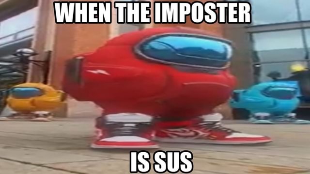 When te imposter is sus - Meme by Ale-_500000. :) Memedroid