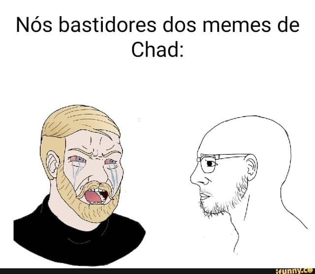 ALA OS BOOMERS USANDO MEME DO CHAD O MESMO DE SEMPRE? NÃOOOO, ESSE MEME JÁ  DEU, SATUROU - iFunny Brazil