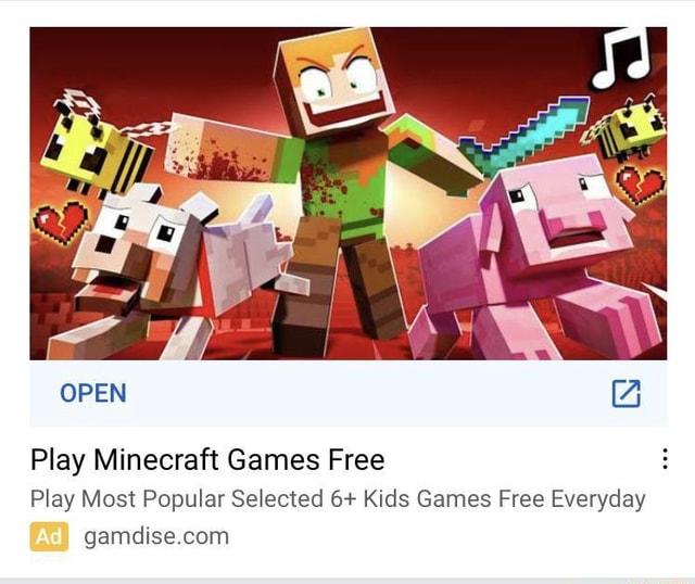 ABRIR Minecraft online Forneça jogos de alta qualidade gratuitamente para  ajudá-lo a passar o te Anúncio I - iFunny Brazil