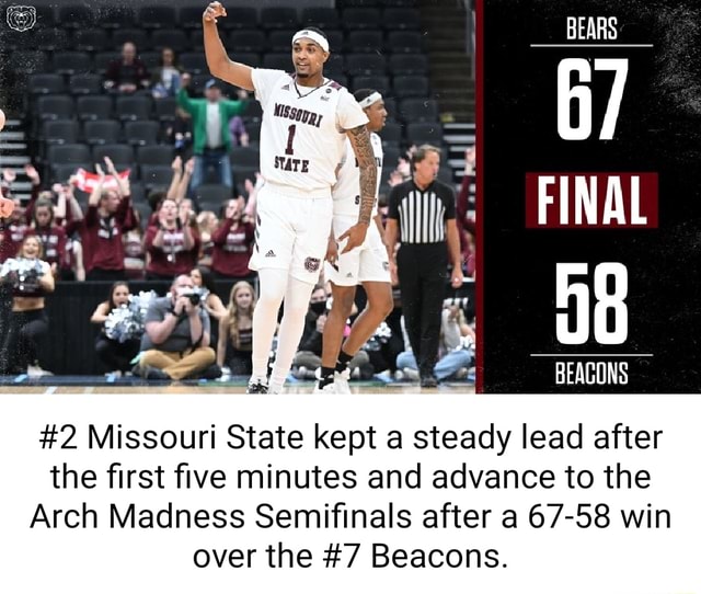 BEARS FINAL BEACONS #2 Missouri State Kept A Steady Lead After The ...