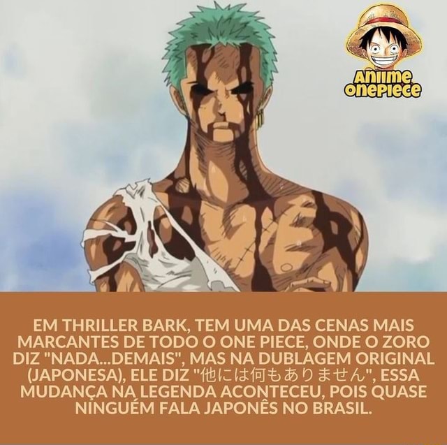 Isso vem, o Zoro sola - dublagem da netflix one piece 