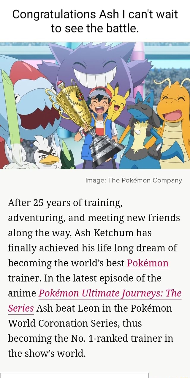 Congratulations! Ash Ketchum Has Finally Become The World's Greatest Pokémon  Trainer