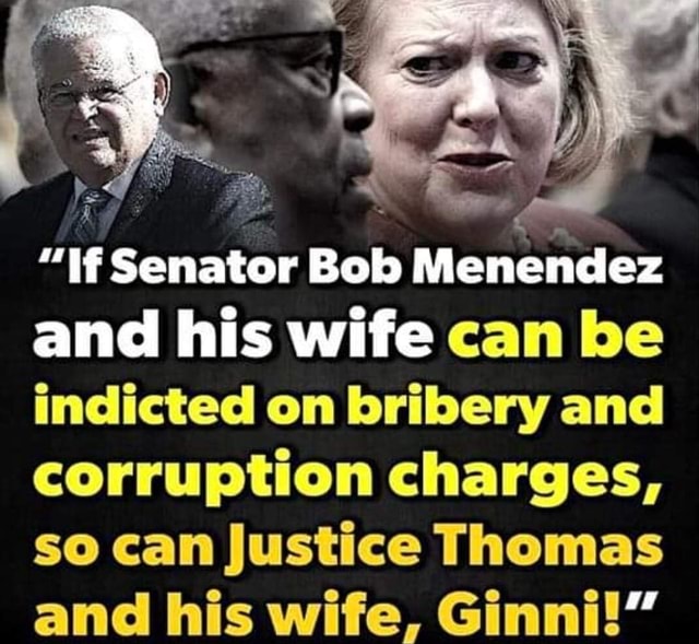 "If Senator Bob Menendez And His Wife Can Be Indicted On Bribery And ...