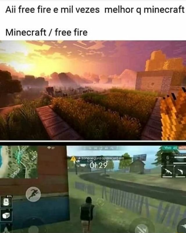 Pelo menos a água no free fire e mais realista que na do Minecraft A do  Free Fire: A do Minecraft: - iFunny Brazil