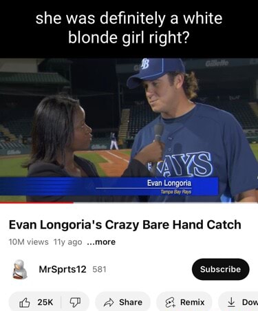 Evan Longoria's Crazy Bare Hand Catch 