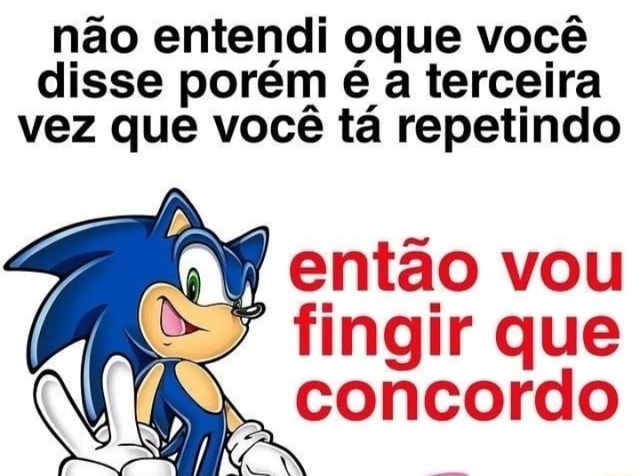 sonic nunca sera anulado : r/orochinho