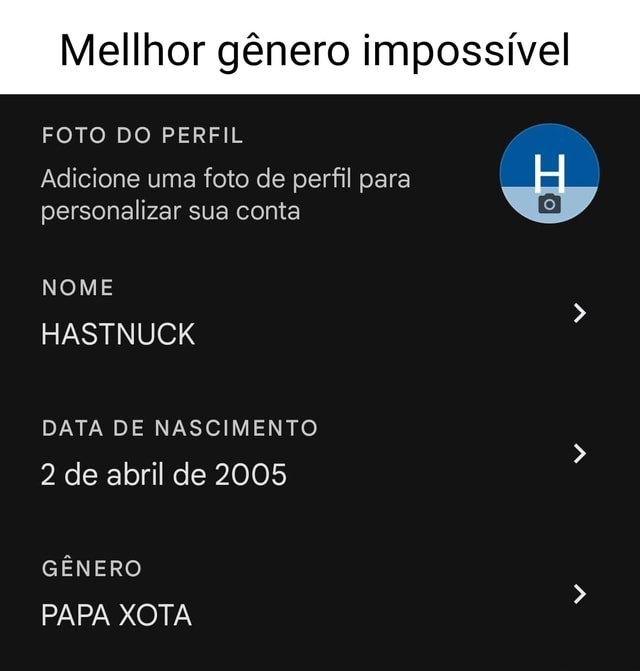 Mellhor G Nero Imposs Vel Foto Do Perfil Adicione Uma Foto De Perfil