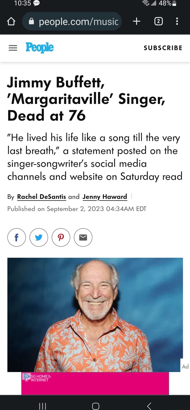 35 People SUBSCRIBE Jimmy Buffett, 'Margaritaville' Singer, Dead at 76