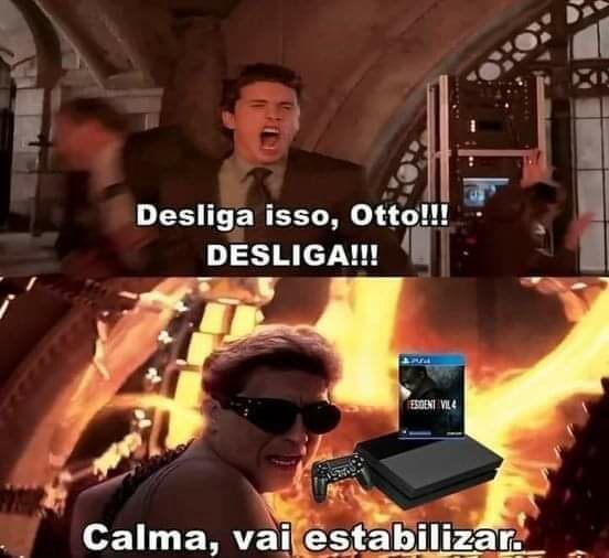 Desliga isso, Otto!!! DESLIGA!!! Calma, vai estabilizar, - iFunny Brazil