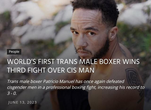 People WORLD'S FIRST TRANS MALE BOXER WINS THIRD FIGHT OVER CIS MAN ...