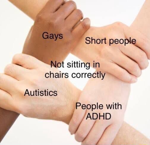 If the stereotype for Bisexuals with ADHD is that we can't sit on chairs  properly, does an ergonomic chair cancel that out? Or does it just mean you  need to find even