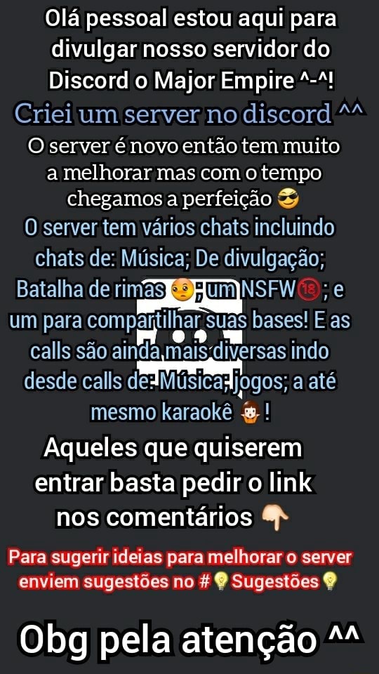 Olá pessoal estou aqui para divulgar nosso servidor do Discord o