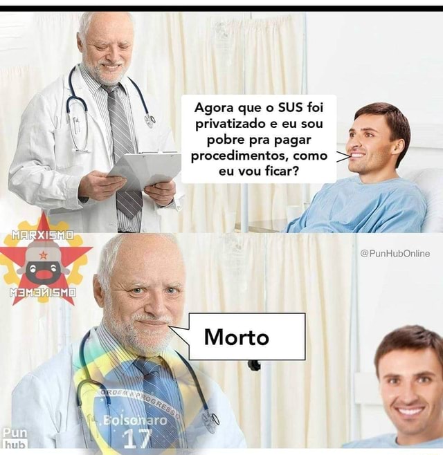 No assunto da privatização do SUS, lembrei desse meme : r/brasil