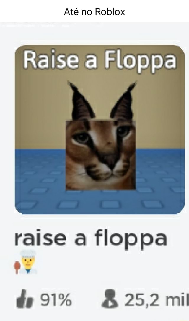 raise a floppa (Roblox) 