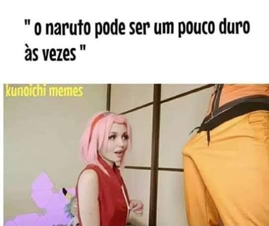 Memes da América do Sul - O naruto pode ser um pouco duro as vezes