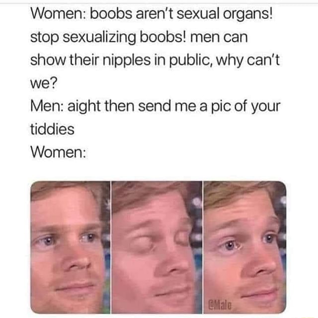 Women Boobs Arent Sexual Organs Stop Sexualizing Boobs Men Can Show Their Nipples In Public 1635