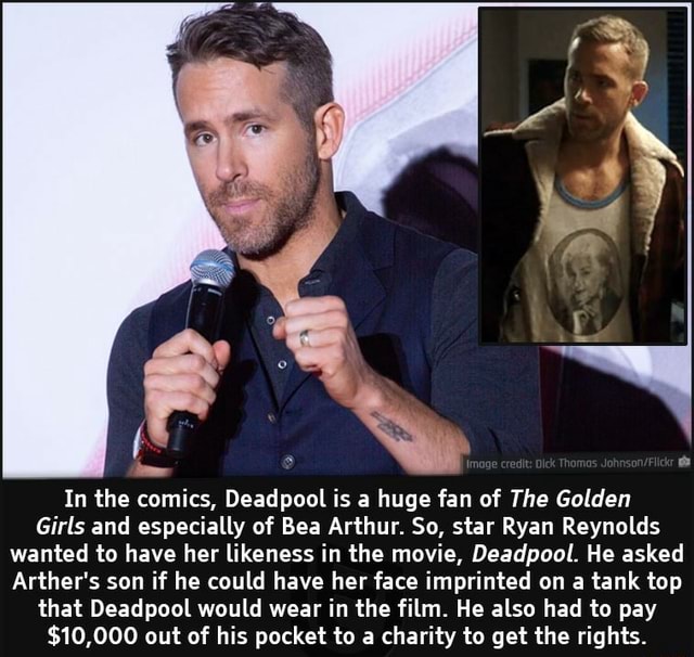 In The Comics Deadpool Is A Huge Fan Of The Golden Girls And Especially Of Bea Arthur So Star 