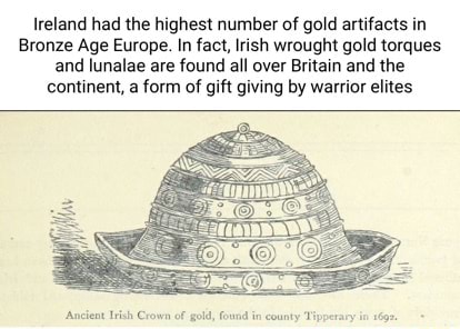 Ireland had the highest number of gold artifacts in Bronze Age