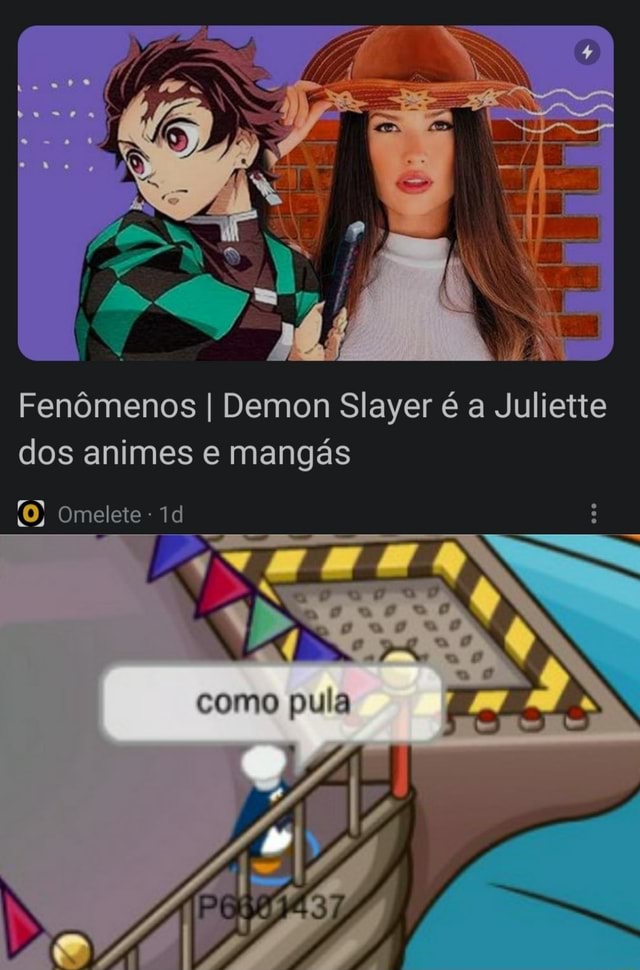 Demon Slayer é a Juliette dos animes e mangás
