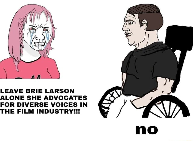 Virgin Brie Larson fan versus the chad Donavan LEAVE BRIE