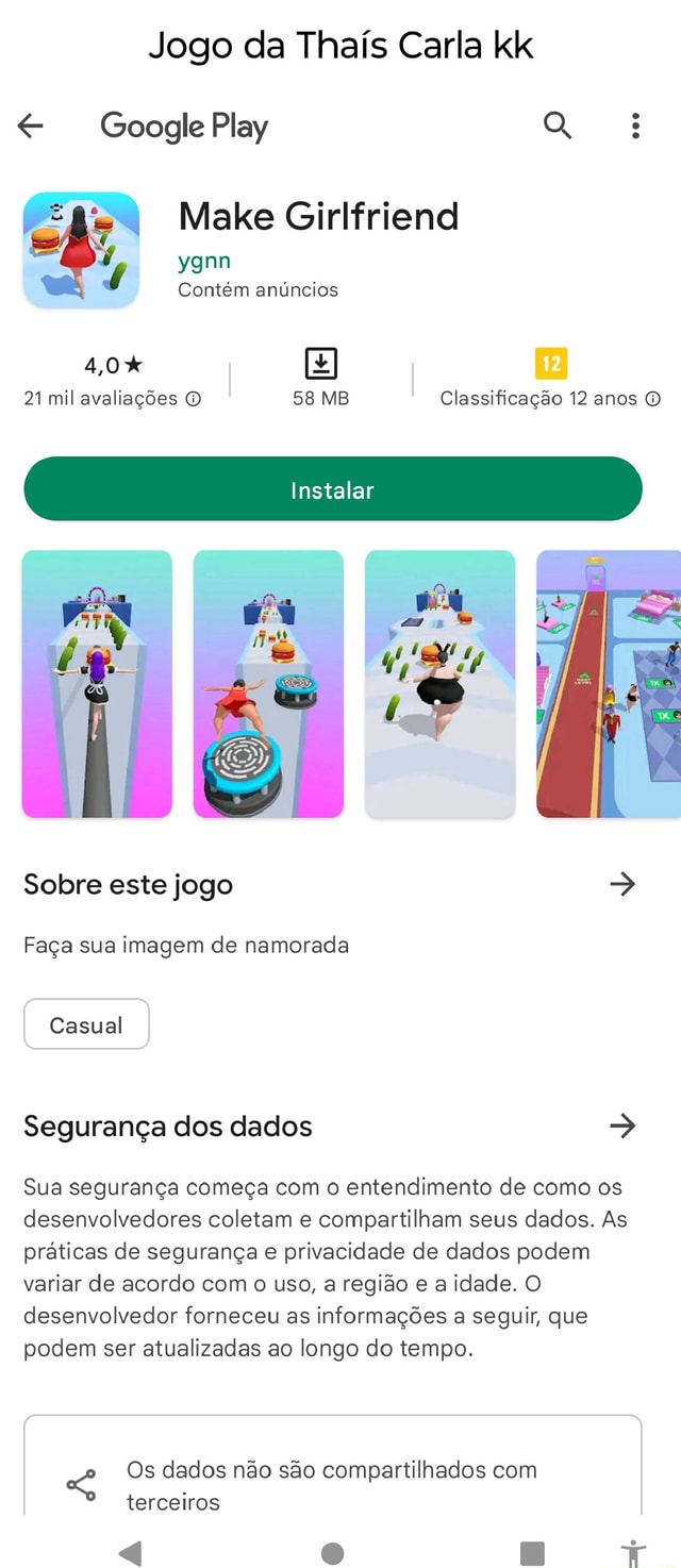 Jogo da Thaís Carla kk GooglePlay Q, Make Girlfriend ygnn Contém anúncios  4,0% 21