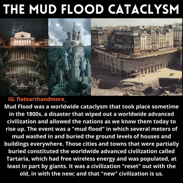 THE MUD FLOOD CATACLYSM IG: Flatearthandmore_ Mud Flood Was A Worldwide