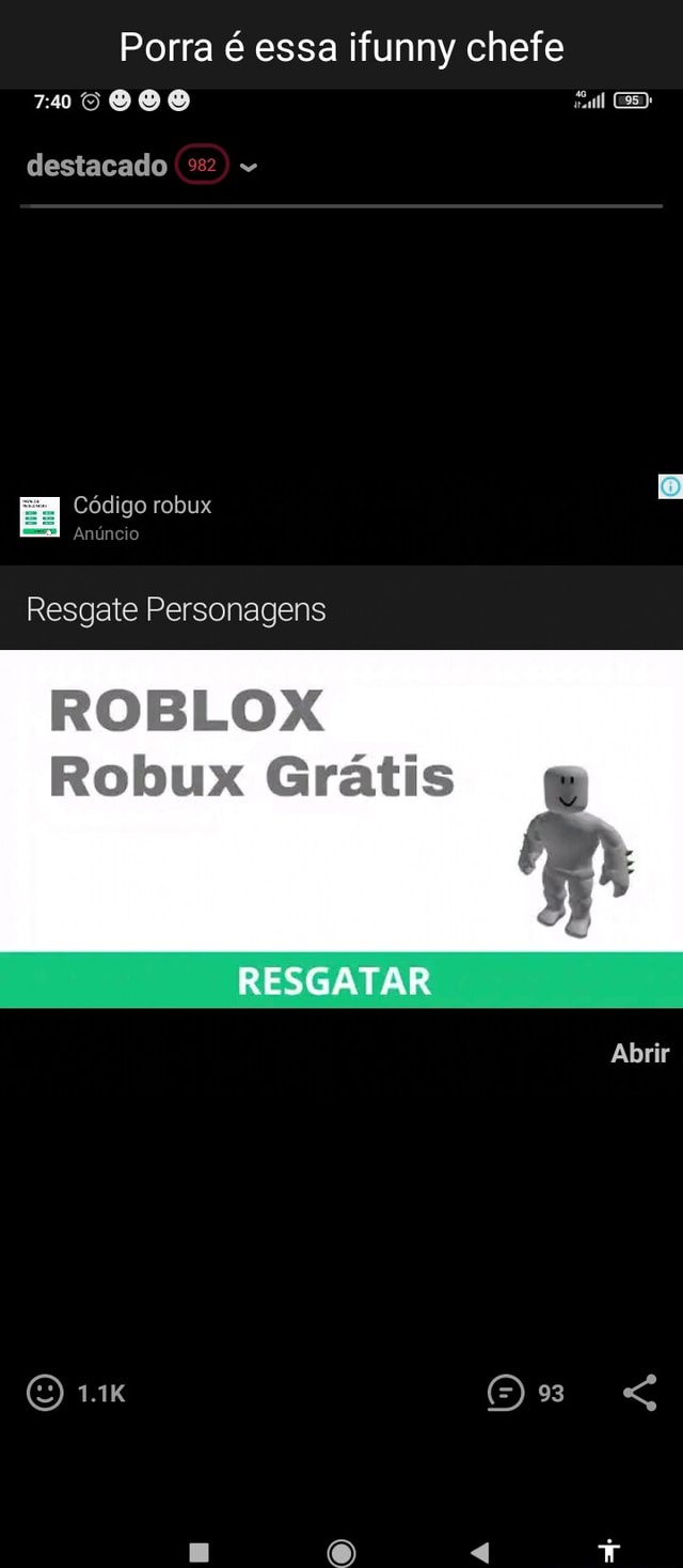 1504 DO 4.68% destacado Código robux Anúncio Resgate Personagens ROBLOX Robux  Grátis RESGATAR Abrir - iFunny Brazil