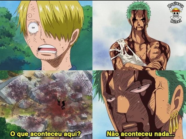 FODA-SE DESTAQUE RuiM DA DESGRAÇA O Zoro, SoLa - iFunny Brazil