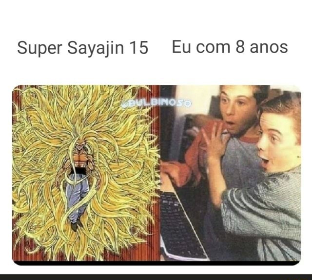 Super Sayajin Infinito - iFunny Brazil