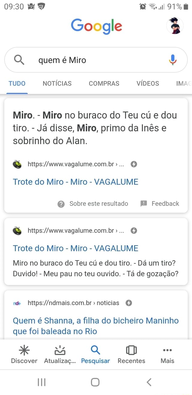 Miro. Miro no buraco do Teu cu e dou tiro. Ja disse, Miro, primo da Inés e  sobrinho do Alan. Trote do Miro Miro VAGALUME Miro no buraco do Teu cú e