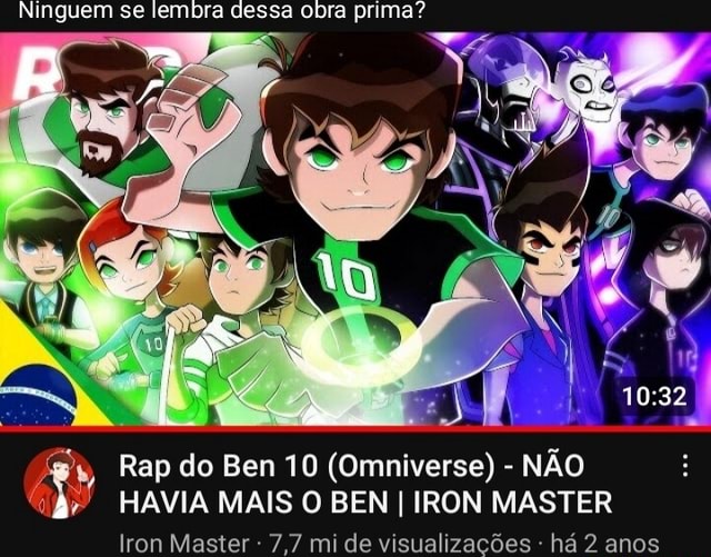  Rap do Ben 10 (Omniverse) - Não Havia Mais o Ben