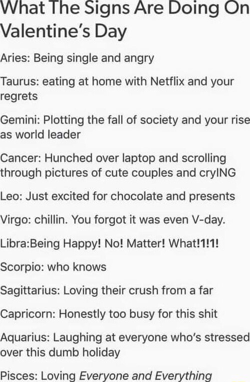 What The Signs Are Doing On Valentine s Day Aries Being single