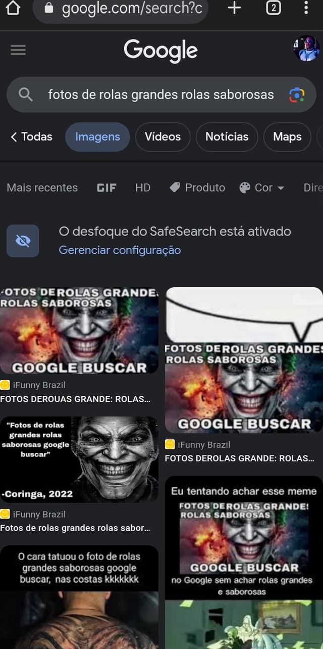 & + = Google OQ, fotos de rolas grandes rolas saborosas < Todas Imagens  Vídeos Notícias Maps Mais recentes GIF HD Produto Pco- Di O desfoque do  SafeSearch está ativado Gerenciar configuração 