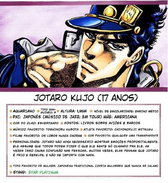 JOTARO KUJO ANOS) AQUARIANO ALTURA: NÍVEL DE ESCOLARIDADE: ENSINO