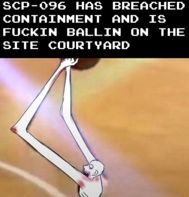 SCP-096 Has Breached Containment, SCP-096
