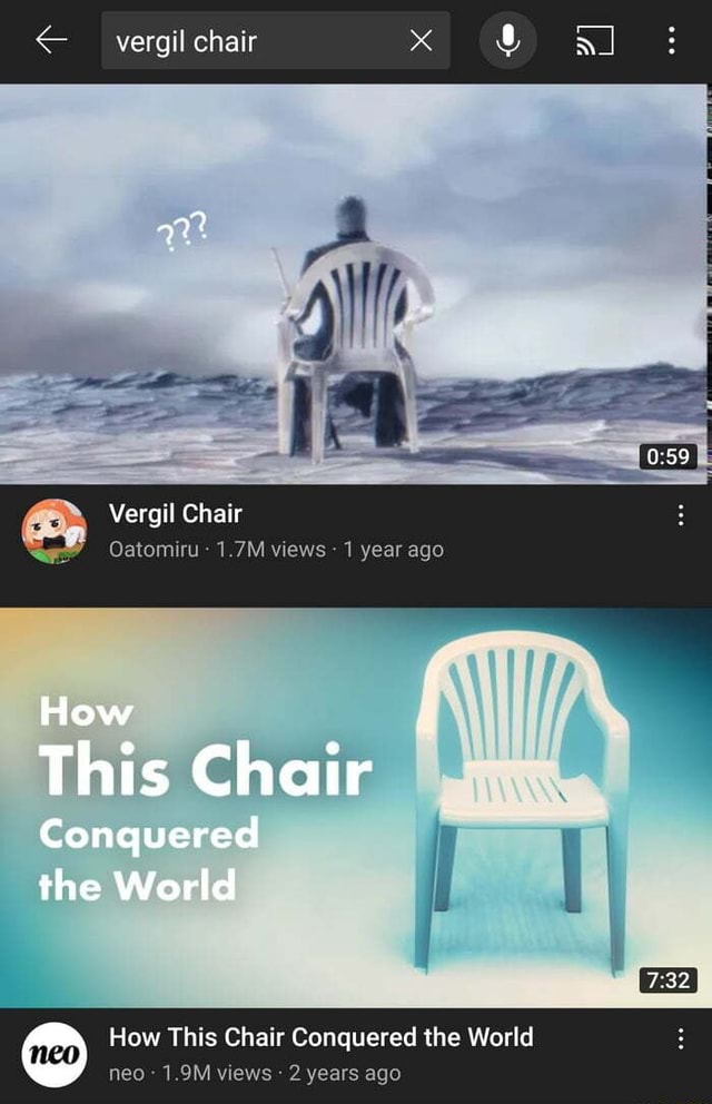 vergil chair Vergil Chair How This Chair Conquered the World Oatomiru 1.7M  views 1 year ago How This Chair Conquered the World neo: 1.9M views 2 years  ago neo - iFunny Brazil