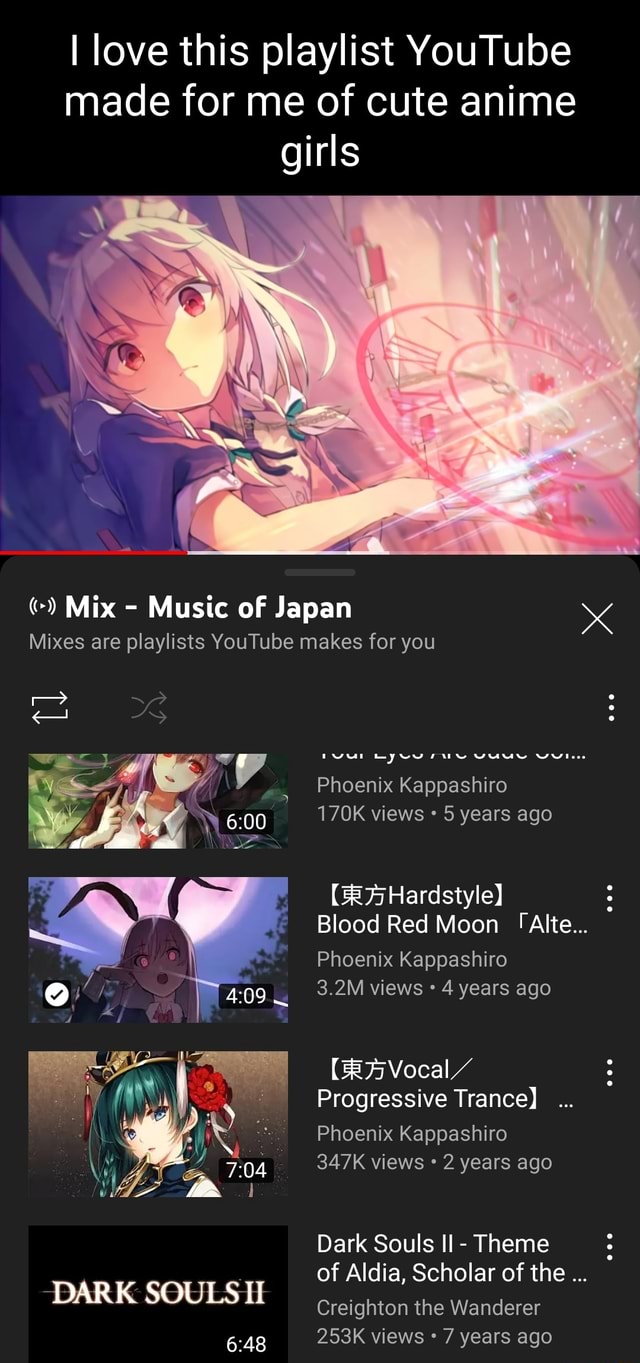 I love this playlist YouTube made for me of cute anime girls Mix - Music of  Japan Mixes are playlists YouTube makes for you Phoenix Kappashiro 170K  views 5 years ago Hardstyle)