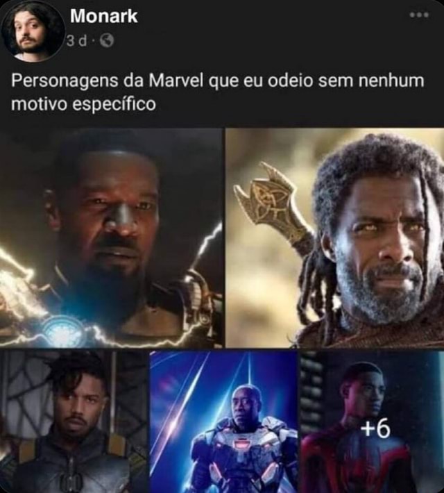 Fe Personagens da Marvel que eu odeio sem nenhum motivo específico - iFunny  Brazil