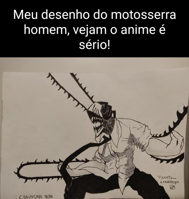 Meu desenho do motosserra homem, vejam o anime é sério! - iFunny Brazil