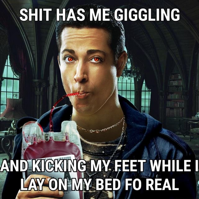SHIT HAS ME GIGGLING AND KICKING MY FEET WHILE I LAY ON MY BED FO REAL