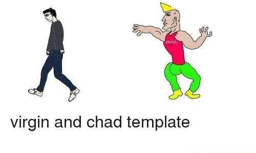 Virgin vs. Chad basic template